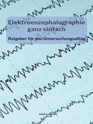 cover image of Elektroenzephalographie ganz einfach